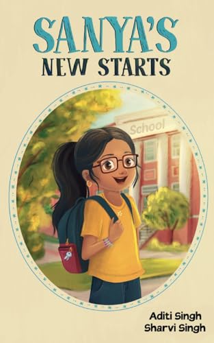 Sanya's New Starts: An Easy to Read, Diverse Chapter Book about Belonging
Sanya's New Starts: An Easy to Read, Diverse Chapter Book about Belonging