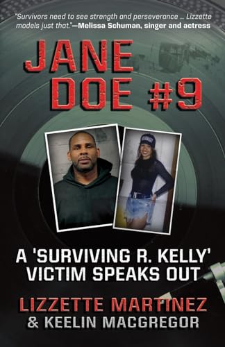 Jane Doe #9: a 'surviving R. Kelly' Victim Speaks Out