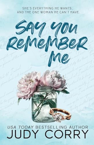 Say You Remember Me: A Billionaire Boss, Fake Relationship Romance (Kings of Eden Falls)
Say You Remember Me: A Billionaire Boss, Fake Relationship Romance (Kings of Eden Falls)