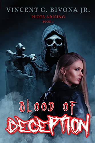Blood of Deception: Plots Arising - Book 1 (Paperback or Softback)