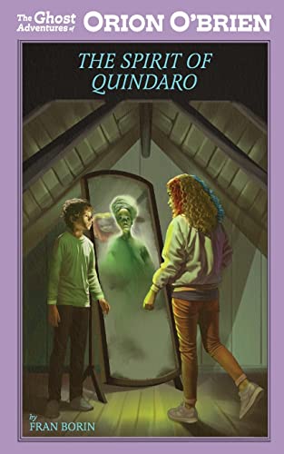 Orion O'Brien and the Spirit of Quindaro (The Ghost Adventures of Orion OâBrien)
Orion O'Brien and the Spirit of Quindaro (The Ghost Adventures of Orion OâBrien)
