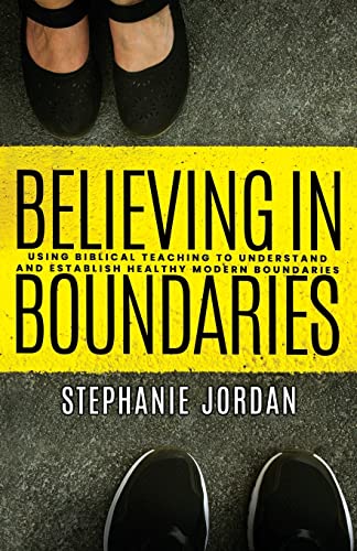 Believing in Boundaries: Using biblical teaching to understand and establish healthy modern boundaries (Paperback or Softback)
Believing in Boundaries: Using biblical teaching to understand and establish healthy modern boundaries (Paperback or Softback)