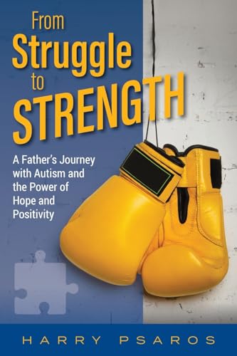 From Struggle to Strength: A Father's Journey with Autism and the Power of Hope and Positivity
From Struggle to Strength: A Father's Journey with Autism and the Power of Hope and Positivity