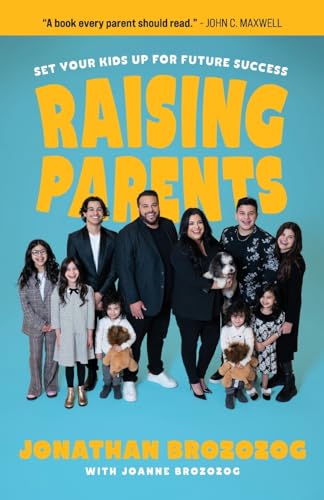 Raising Parents: Set Your Kids Up for Future Success