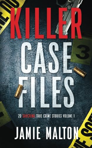 Killer Case Files: 20 Shocking True Crime Stories Volume 1 (Best True Crime)
Killer Case Files: 20 Shocking True Crime Stories Volume 1 (Best True Crime)