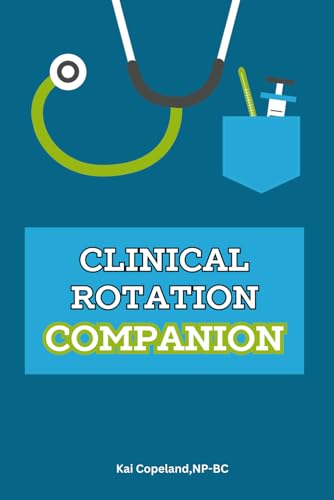 Clinical Rotation Companion: Notebook for Nursing Students, SBAR, Head-to-Toe Assessment Guide, Care Plans & More
Clinical Rotation Companion: Notebook for Nursing Students, SBAR, Head-to-Toe Assessment Guide, Care Plans & More