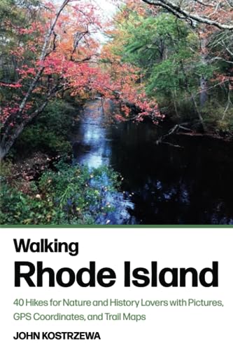 Walking Rhode Island: 40 Hikes for Nature and History Lovers with Pictures, GPS Coordinates, and Trail Maps
Walking Rhode Island: 40 Hikes for Nature and History Lovers with Pictures, GPS Coordinates, and Trail Maps