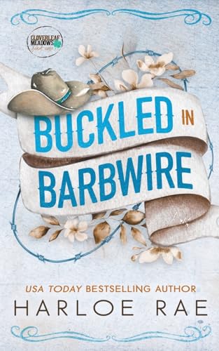Buckled in Barbwire: An Enemies to Lovers Small Town Standalone Romance
Buckled in Barbwire: An Enemies to Lovers Small Town Standalone Romance