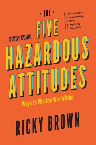 The Five Hazardous Attitudes Study Guide: Ways to Win the War Within
The Five Hazardous Attitudes Study Guide: Ways to Win the War Within