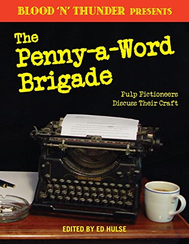 Blood 'n' Thunder Presents : The Penny-a-word Brigade