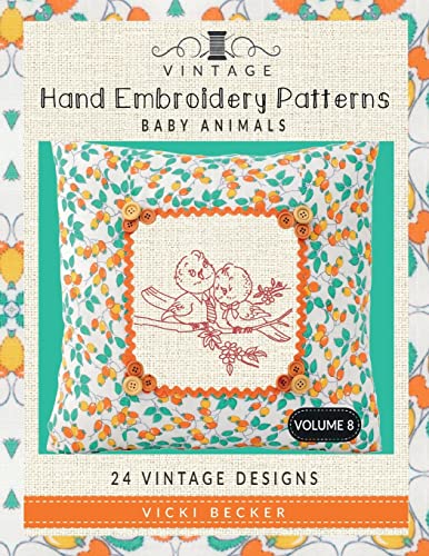 Vintage Hand Embroidery Patterns Baby Animals: 24 Authentic Vintage Designs
Vintage Hand Embroidery Patterns Baby Animals: 24 Authentic Vintage Designs