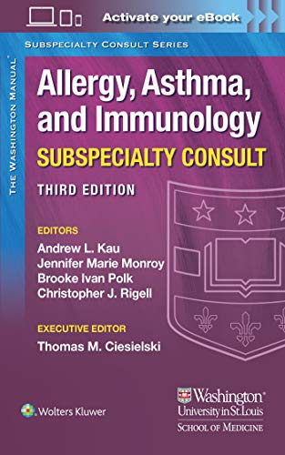 The Washington Manual Allergy, Asthma, and Immunology Subspecialty Consult (The Washington Manual Subspecialty Consult Series)
The Washington Manual Allergy, Asthma, and Immunology Subspecialty Consult (The Washington Manual Subspecialty Consult Series)