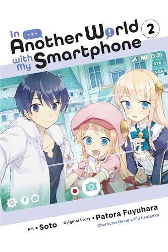 In Another World with My Smartphone, Vol. 2 (manga) (In Another World with My Smartphone (man, 2)