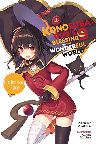 Konosuba: God's Blessing on This Wonderful World!, Vol. 9 (light novel): Crimson Fate (Volume 9) (Konosuba (light novel), 9)
Konosuba: God's Blessing on This Wonderful World!, Vol. 9 (light novel): Crimson Fate (Volume 9) (Konosuba (light novel), 9)