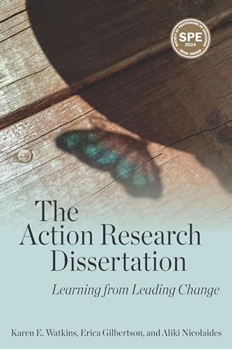 The Action Research Dissertation: Learning from Leading Change (Qualitative Research Methodologies: Traditions, Designs, and Pedagogies)
The Action Research Dissertation: Learning from Leading Change (Qualitative Research Methodologies: Traditions, Designs, and Pedagogies)