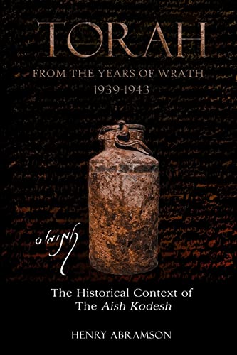 Torah from the Years of Wrath 1939-1943: The Historical Context of the Aish Kodesh
Torah from the Years of Wrath 1939-1943: The Historical Context of the Aish Kodesh