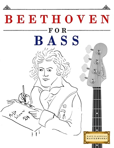 Beethoven for Bass : 10 Easy Themes for Bass Guitar Beginner Book