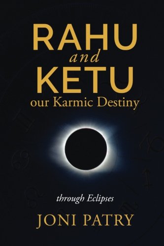 Rahu and Ketu: Our Karmic Destiny Revealed Through Eclipses