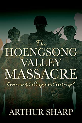 The Hoengsong Valley Massacre: Command Collapse or Cover-up
