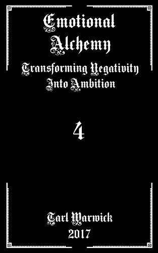 Emotional Alchemy : Transforming Negativity into Ambition