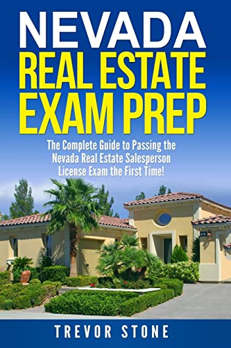 Nevada Real Estate Exam Prep: The Complete Guide to Passing the Nevada Real Estate Salesperson License Exam the First Time!
Nevada Real Estate Exam Prep: The Complete Guide to Passing the Nevada Real Estate Salesperson License Exam the First Time!