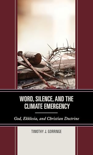 Word, Silence, and the Climate Emergency: God, Ekklesia, and Christian Doctrine