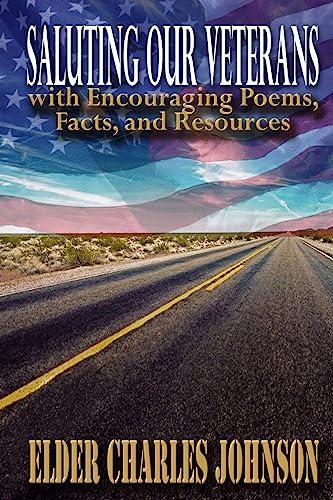 Saluting Our Veterans With Encouraging Poems : Facts and Resources