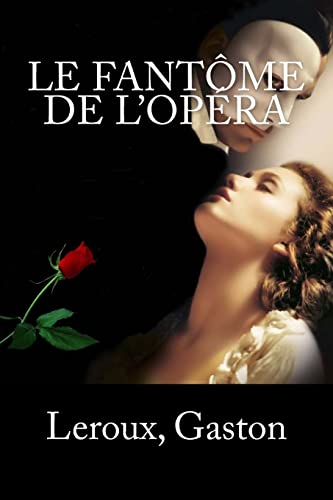Le Fantme de l'Opra (French Edition)