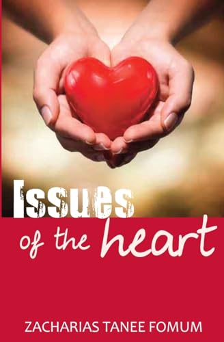 Issues of The Heart (Practical Helps in Sanctification)