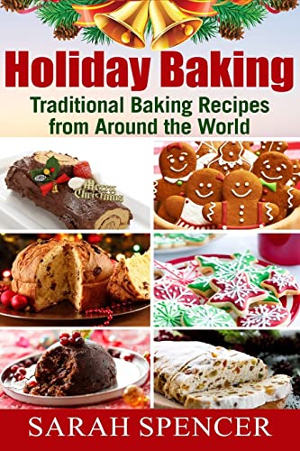 Holiday Baking ***black and White Edition*** : Traditional Baking Recipes from Around the World
Holiday Baking ***black and White Edition*** : Traditional Baking Recipes from Around the World