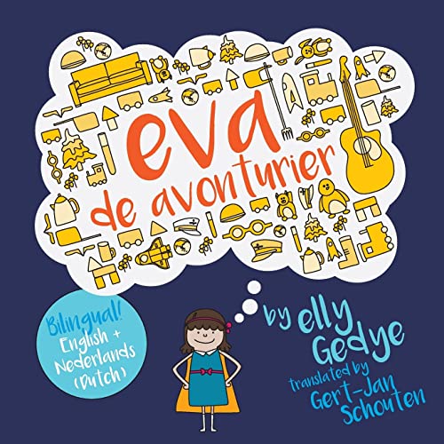 Eva the Adventurer. Eva De Avonturier. -Language: dutch