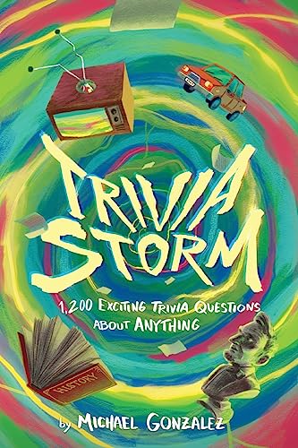Trivia Storm: 1,200 Exciting Trivia Questions About Anything