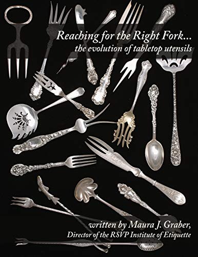 Reaching for the Right Fork. the Evolution of Tabletop Utensils