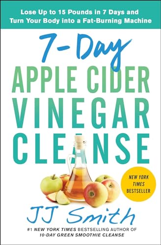 7-Day Apple Cider Vinegar Cleanse: Lose Up to 15 Pounds in 7 Days and Turn Your Body into a Fat-Burning Machine
7-Day Apple Cider Vinegar Cleanse: Lose Up to 15 Pounds in 7 Days and Turn Your Body into a Fat-Burning Machine