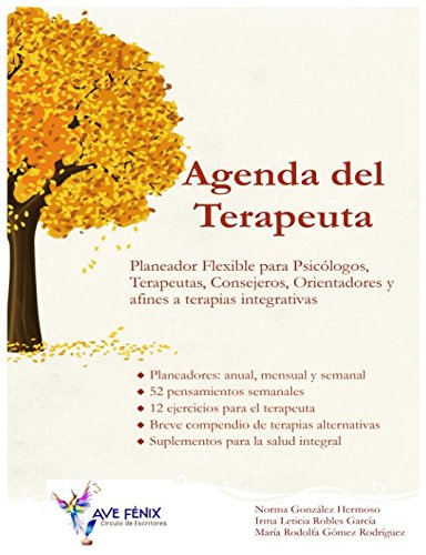 Agenda del Terapeuta: Planeador flexible para Psicólogos, Terapeutas, Consejeros, Orientadores y afines a Terapias Integrativas
Agenda del Terapeuta: Planeador flexible para Psicólogos, Terapeutas, Consejeros, Orientadores y afines a Terapias Integrativas