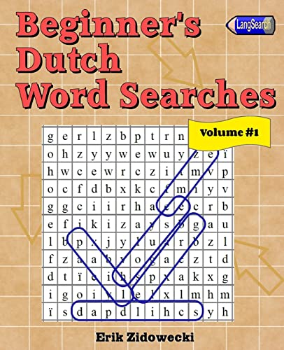 Beginner's Dutch Word Searches - Volume 1 (Dutch Edition)