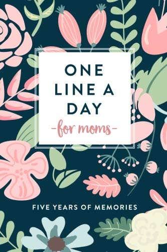 One Line A Day for Moms: Five Years of Memories, 6x9 Diary, Dated and Lined Book
One Line A Day for Moms: Five Years of Memories, 6x9 Diary, Dated and Lined Book