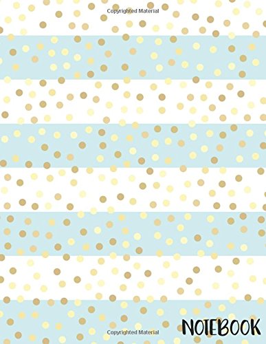 Notebook: Golden Glitter Polka Dot Notebook (Composition Book Journal) (8.5 x 11
Notebook: Golden Glitter Polka Dot Notebook (Composition Book Journal) (8.5 x 11