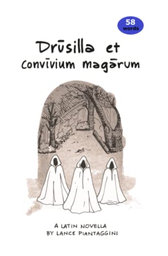 Drusilla et Convivium Magarum : A Latin Novella