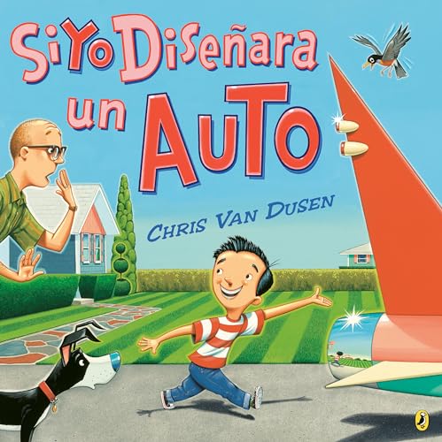 Si yo diseara un auto (If I Built Series) (Spanish Edition)