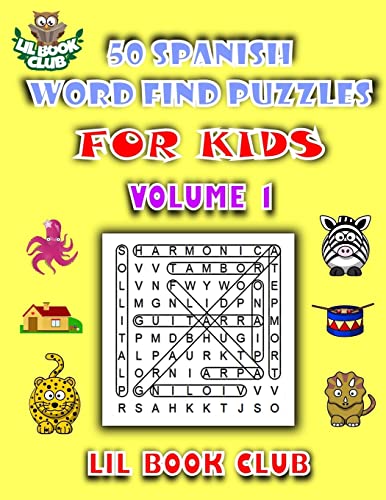 50 Spanish Word Find Puzzles for Kids : Spanish Word Search Puzzles for Children With Growing Minds