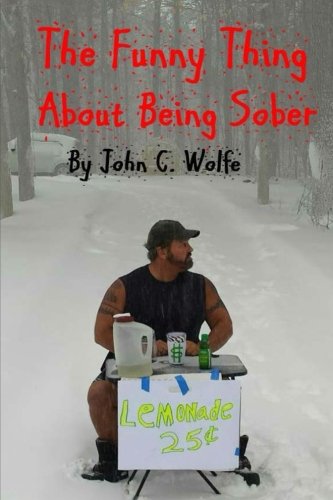 The Funny Thing about Being Sober