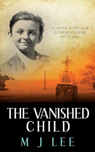 The Vanished Child: A Jayne Sinclair Genealogical Mystery