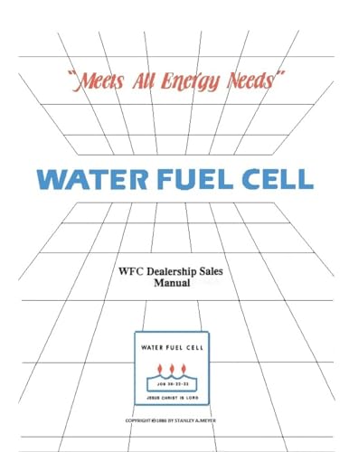 Water Fuel Cell Dealer Manual: Water Fuel Cell Meets All Energy Needs