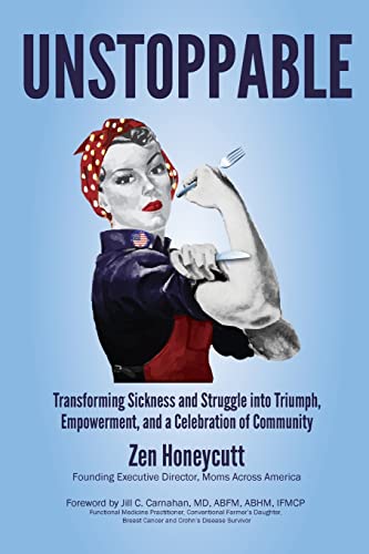 Unstoppable: Transforming Sickness and Struggle Into Triumph, Empowerment and a Celebration of Community
Unstoppable: Transforming Sickness and Struggle Into Triumph, Empowerment and a Celebration of Community
