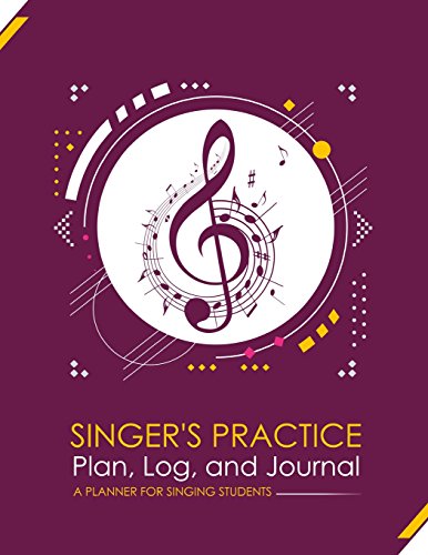 Singer's Practice Plan, Log, and Journal - Purple: A Planner for Singing Students (How To Sing)
Singer's Practice Plan, Log, and Journal - Purple: A Planner for Singing Students (How To Sing)