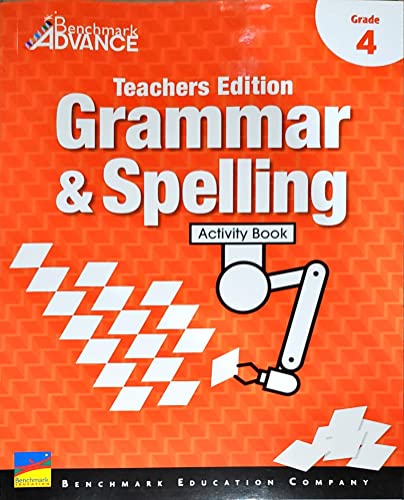 Benchmark Advance, Grade 4: Teacher's Grammar & Spelling Activity Book Edition (2018 Copyright)
Benchmark Advance, Grade 4: Teacher's Grammar & Spelling Activity Book Edition (2018 Copyright)