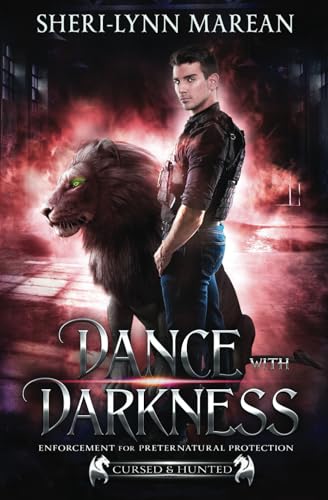 Dance with Darkness: Enforcement for Preternatural Protection (Cursed & Hunted)