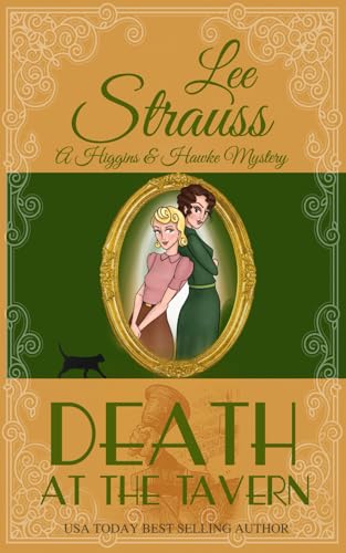 Death at the Tavern: a cozy historical 1930s mystery (A Higgins & Hawke Mystery)