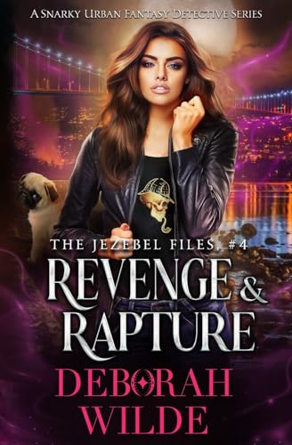 Revenge & Rapture: A Snarky Urban Fantasy Detective Series (The Jezebel Files)